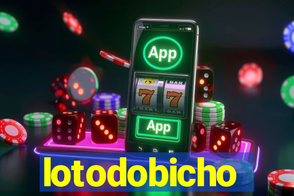 lotodobicho