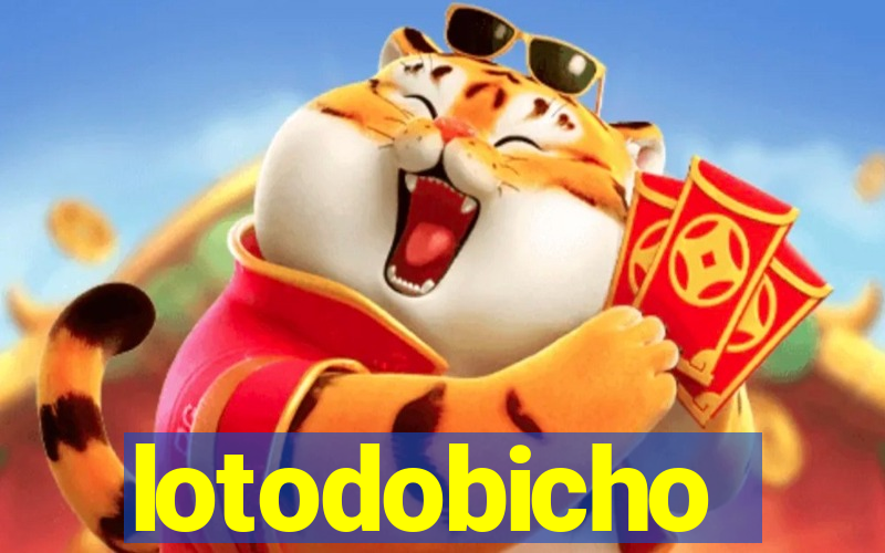 lotodobicho
