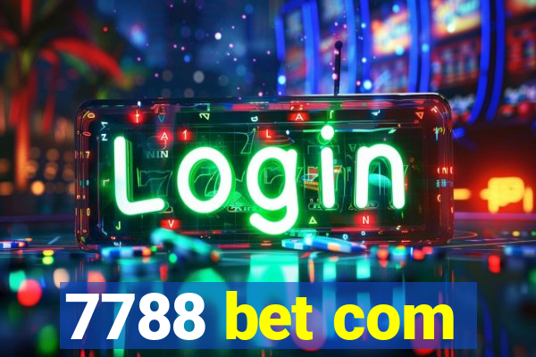 7788 bet com