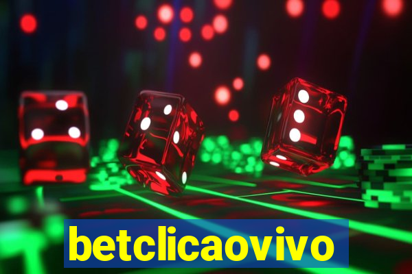 betclicaovivo