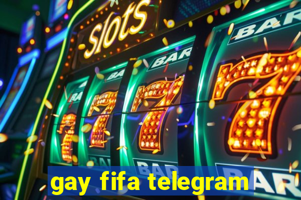 gay fifa telegram