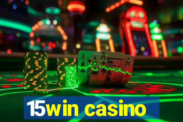 15win casino
