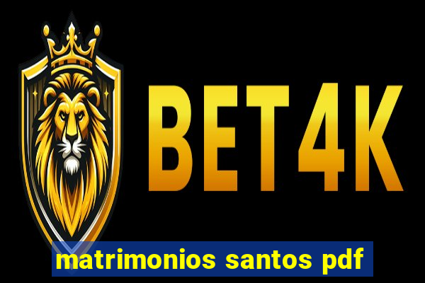 matrimonios santos pdf