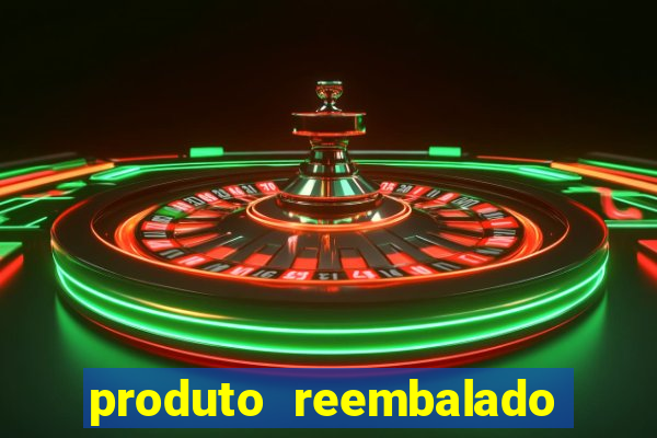 produto reembalado casas bahia