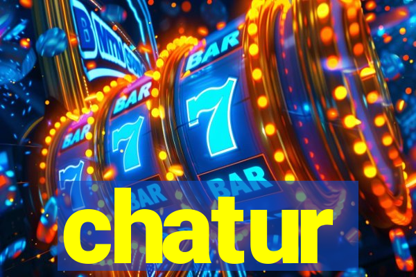 chatur