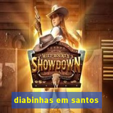 diabinhas em santos