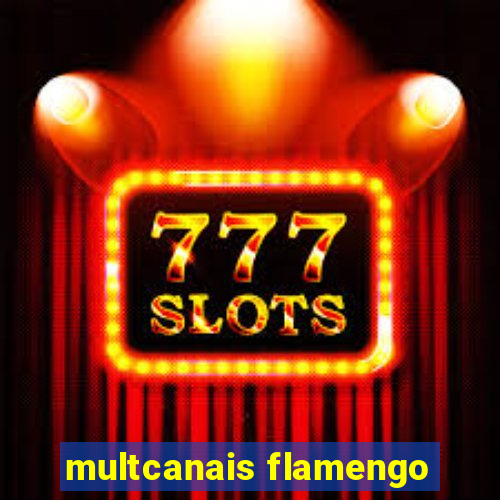 multcanais flamengo