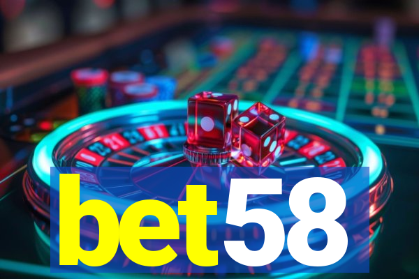 bet58