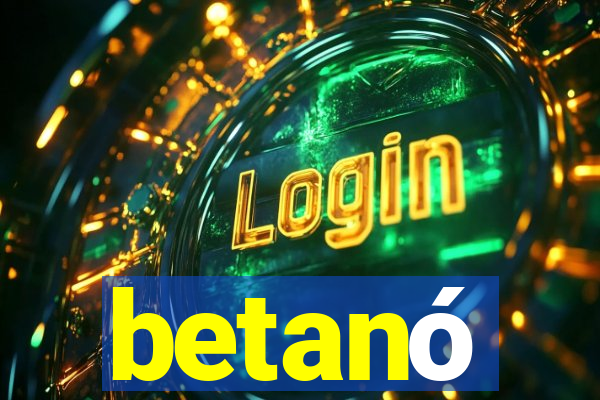 betanó