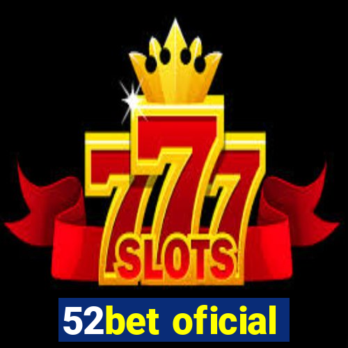 52bet oficial