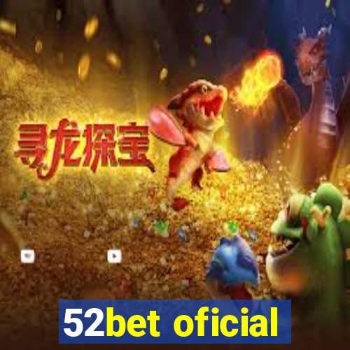 52bet oficial