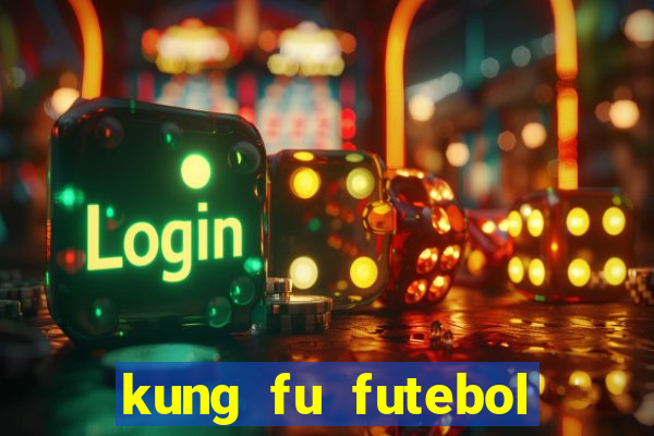 kung fu futebol clube download