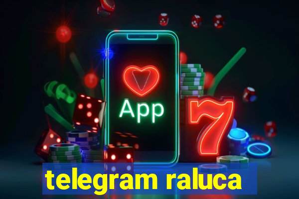 telegram raluca