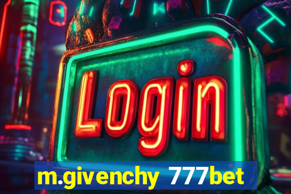 m.givenchy 777bet