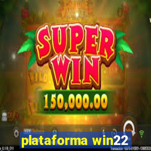 plataforma win22