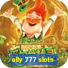 ally 777 slots