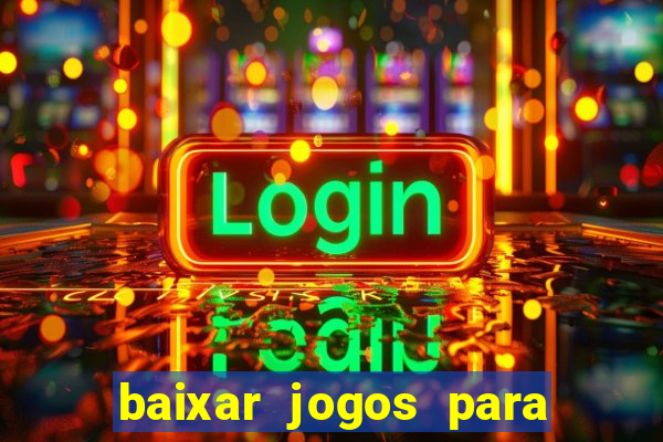 baixar jogos para ganhar dinheiro