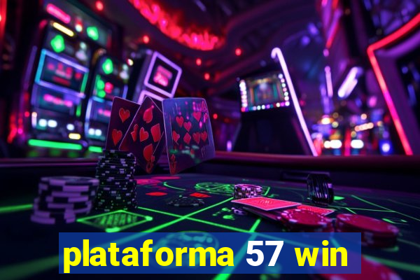 plataforma 57 win