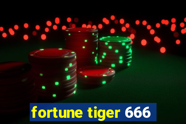 fortune tiger 666