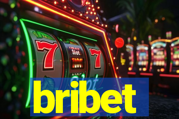 bribet