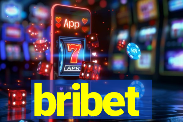 bribet