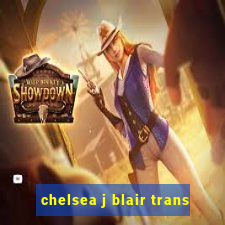 chelsea j blair trans