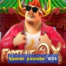 banner youtube 1024 x 576