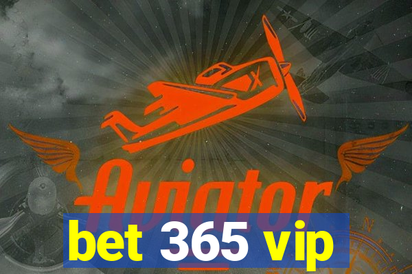 bet 365 vip