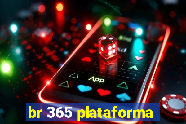 br 365 plataforma