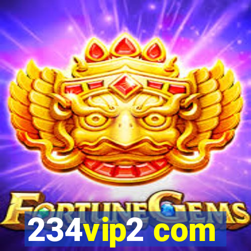 234vip2 com