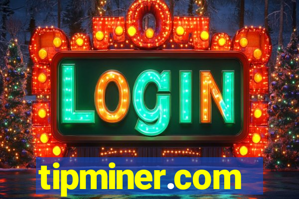 tipminer.com