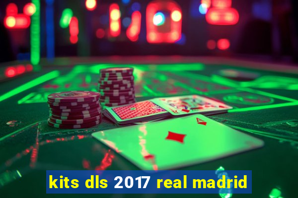kits dls 2017 real madrid