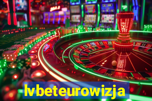 lvbeteurowizja