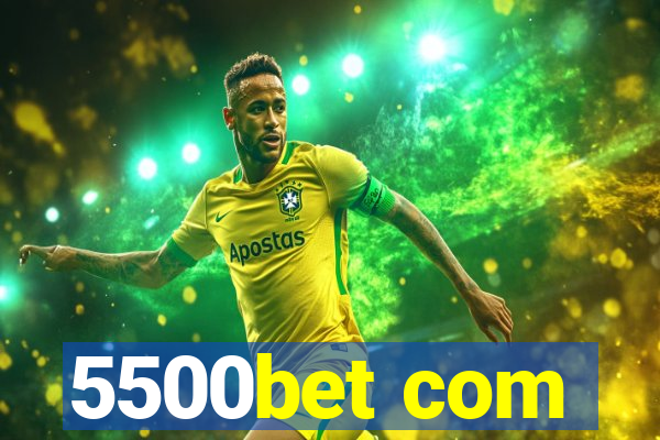 5500bet com