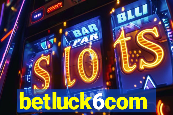 betluck6com