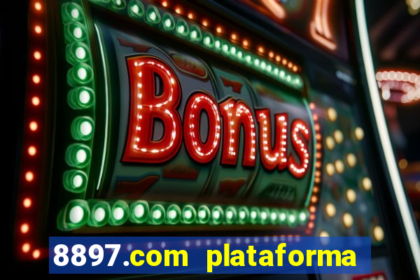 8897.com plataforma de jogos