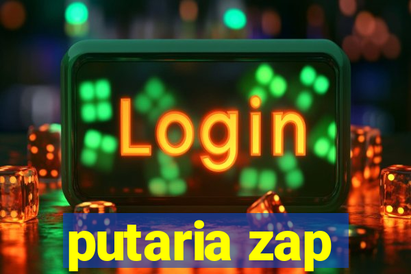 putaria zap