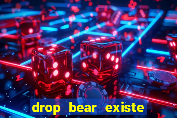 drop bear existe no brasil