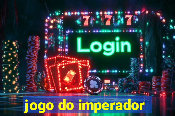 jogo do imperador