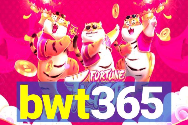 bwt365