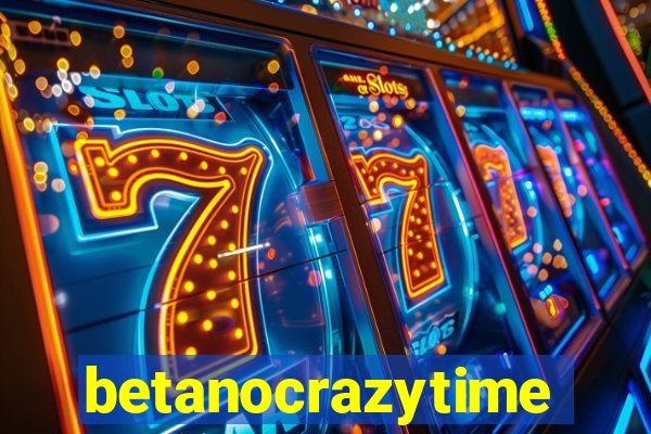 betanocrazytime