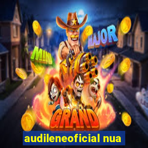 audileneoficial nua