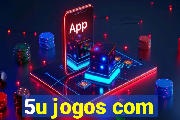 5u jogos com