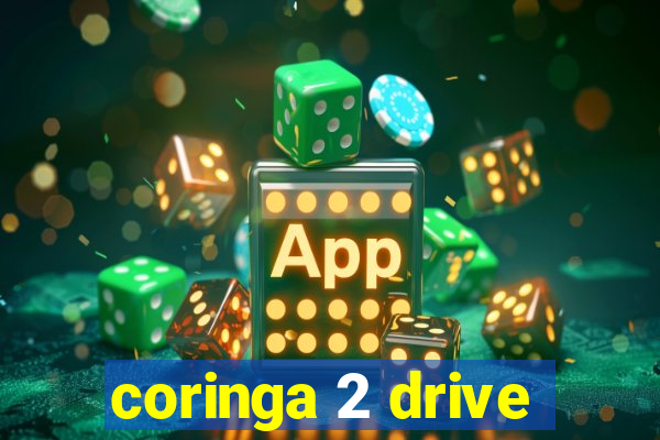 coringa 2 drive