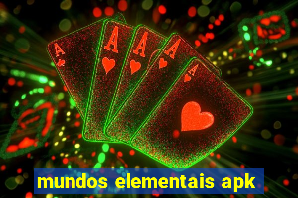 mundos elementais apk