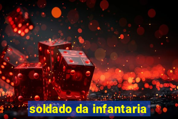 soldado da infantaria