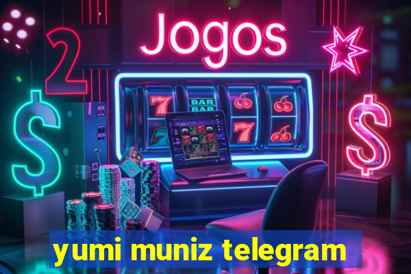 yumi muniz telegram