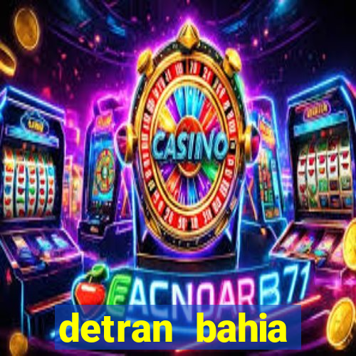 detran bahia consultar licenciamento