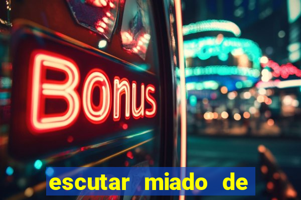 escutar miado de gato o que significa