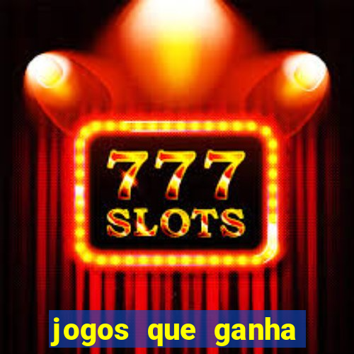 jogos que ganha dinheiro sem precisar depositar nada